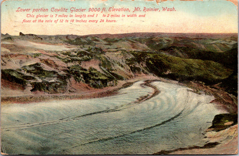 WA, Mt Rainier - Cowlitz Glacier, with stats - 1910 postcard - K04117