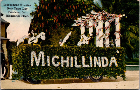 CA, PASADENA - Tournament of Roses MICHILLINDA Float postcard - A19328