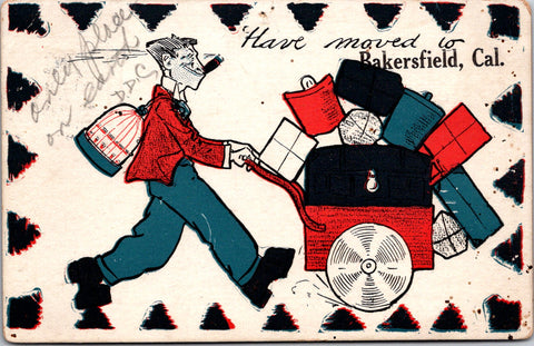 CA, BAKERSFIELD - Comic, Have moved to - M Reider pub postcard - A19422