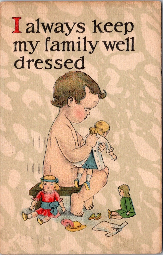 Greetings - Misc - I ALWAYS KEEP MY FAMILY well dressed postcard - C06445
