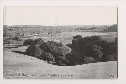 CA, SANTA CRUZ - Casa Del Rey Golf Links - @1922 (original SOLD) CP0062