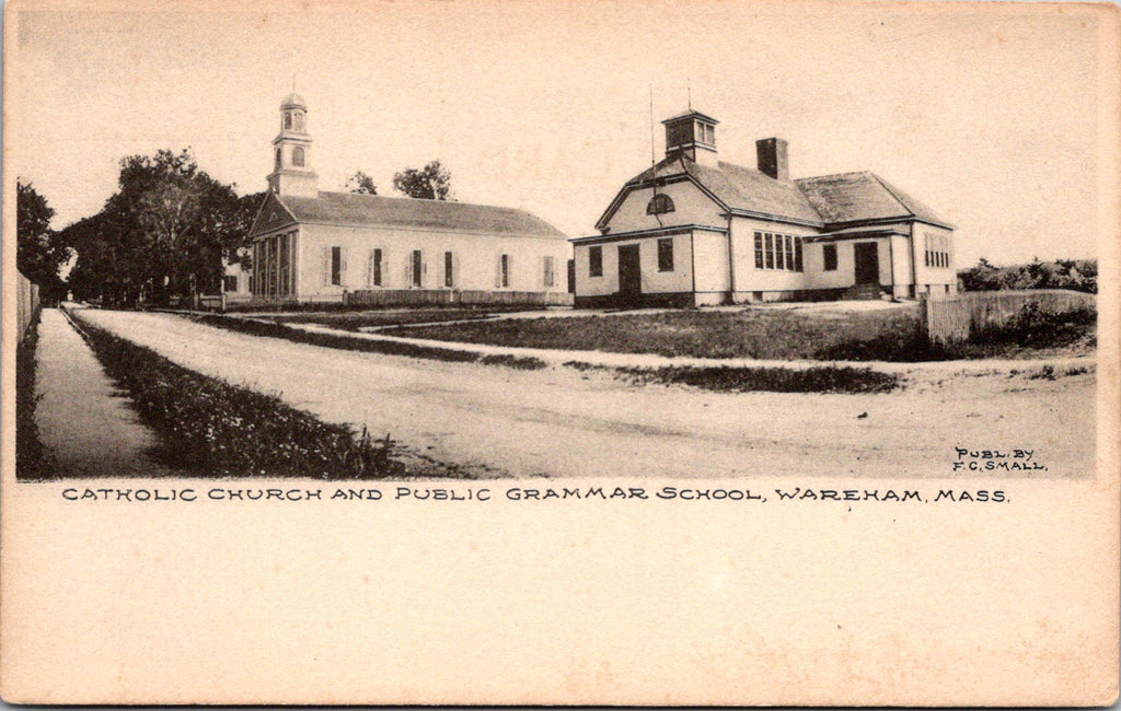 MA, Wareham - Catholic Church, Public Grammar School postcard - E04282