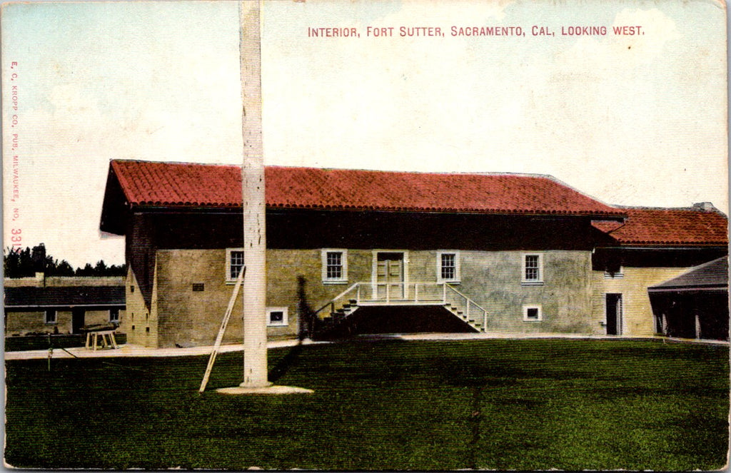 CA, SACRAMENTO - Fort Sutter - E C Kropp #3312 postcard - K04072