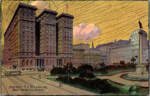 CA, SAN FRANCISCO - Hotel St Francis - 1909 postcard - w03129