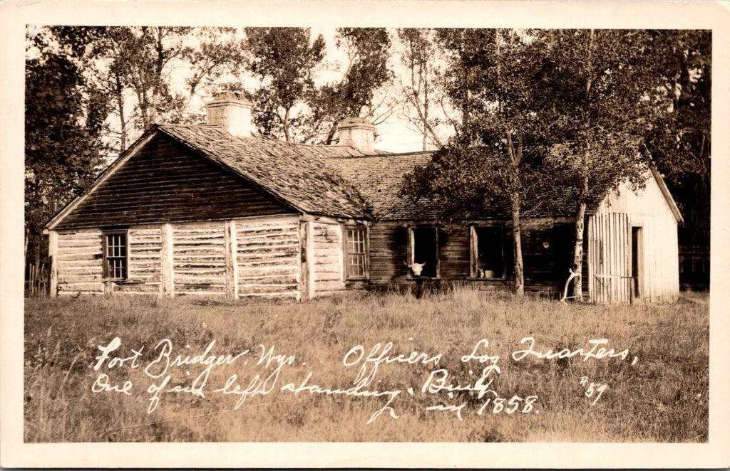 WY, FORT BRIDGER - Officers Log Quarters built 1858 - RPPC - WK0023