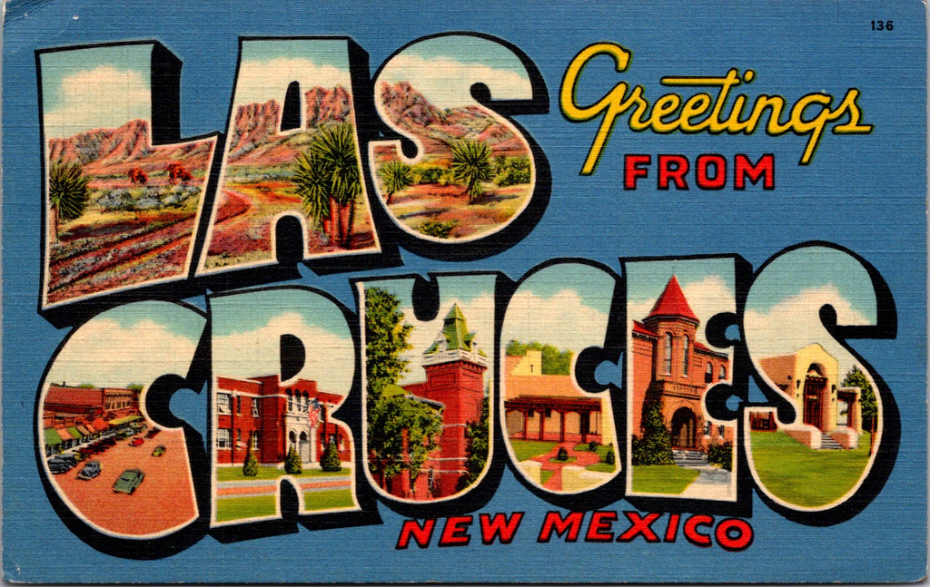 NM, LAS CRUCES - Greetings from - Large Letter postcard - 2k0525