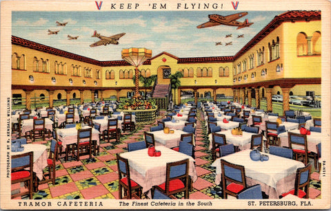 FL, St Petersburg - TRAMOR CAFETERIA - Keep 'Em Flying - 2k1435