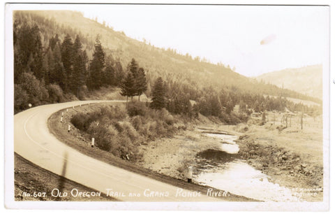 OR, OLD OREGON TRAIL - Grand Ronde River - B C Markham RPPC no 607 - w02688