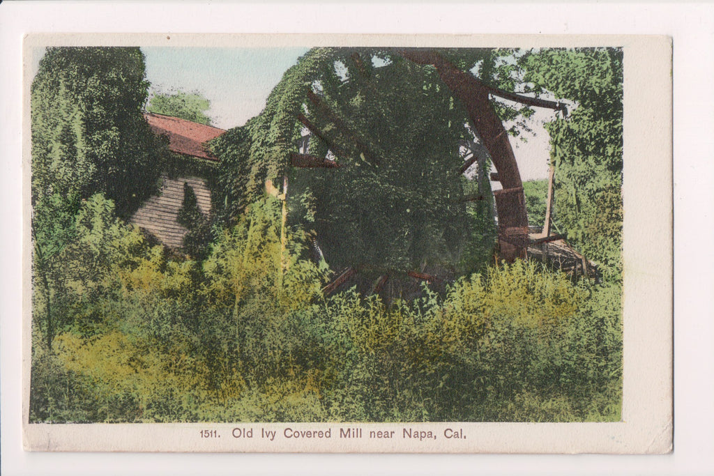 CA, NAPA - Old Ivy Covered Mill - 1907 Newman postcard - A06895