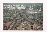 CA, LOS ANGELES - Bird Eye View DIG THOSE CRAZY L A FREEWAYS - A06925
