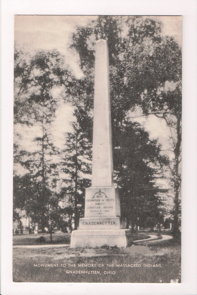 OH, Gnadenhutten - MASSACRED INDIAN MONUMENT - postcard - A12007
