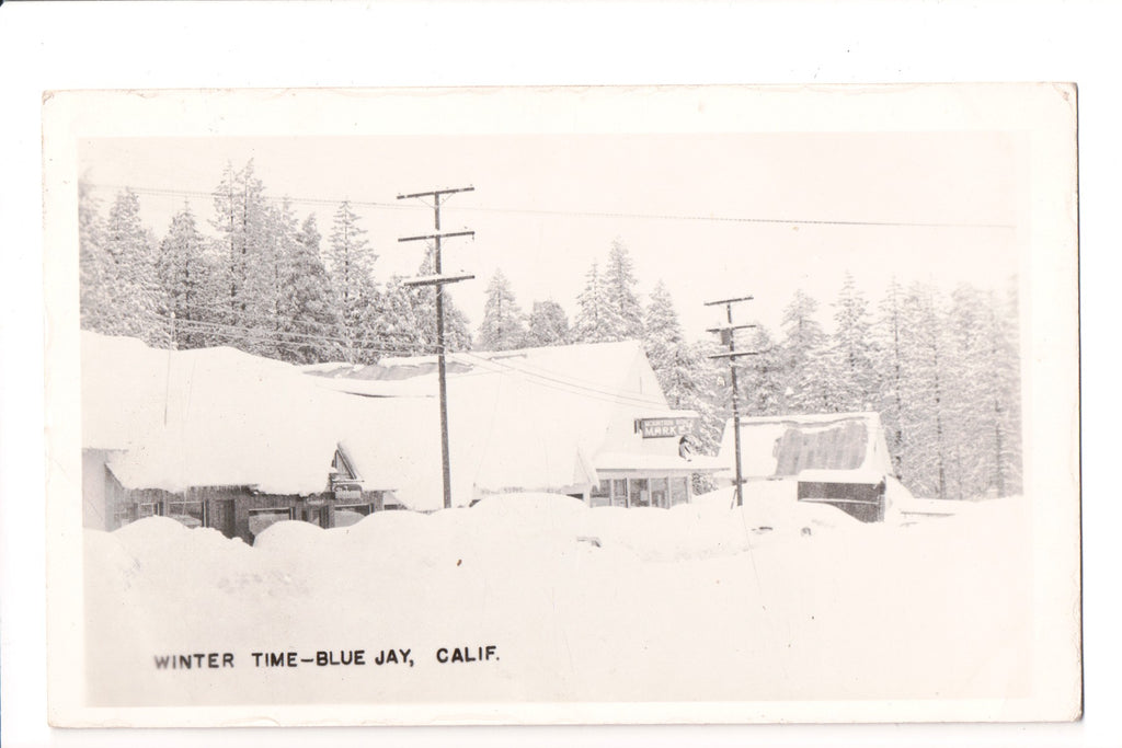 CA, BLUE JAY - Winter Time, Mountain Ranch Market building - RPPC - E10241