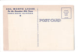 CA, Pebble Beach - Del Monte Lodge on 17 Mile Drive, postcard - w03416