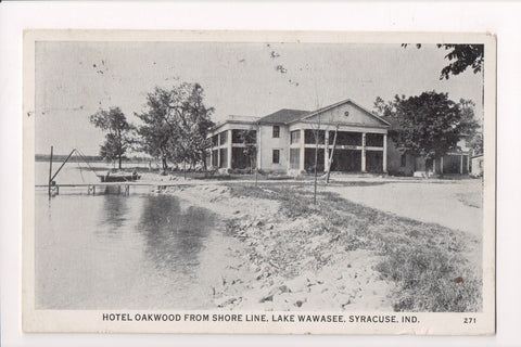 IN, Syracuse - Hotel Oakwood, Lake Wawasee - vintage postcard - A17381