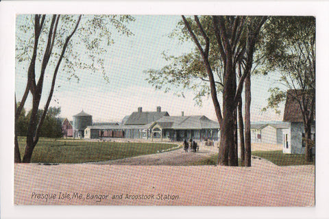 ME, Presque Isle - Bangor and Aroostook Station - @1908 postcard - E10093