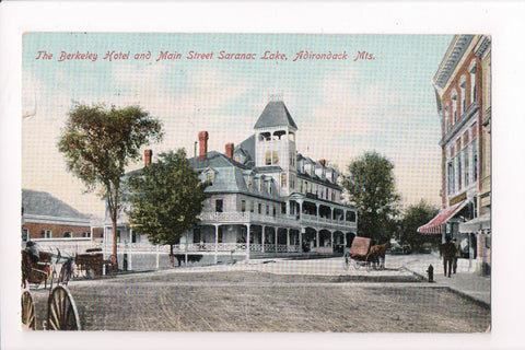 NY, SARANAC LAKE - Berkeley Hotel, Main St - @1908 postcard - A06890