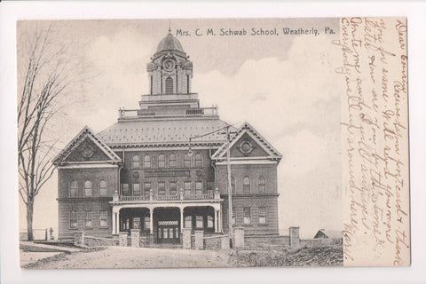 PA, Weatherly - Mrs C M Schwab School - @1906 postcard - EP0066